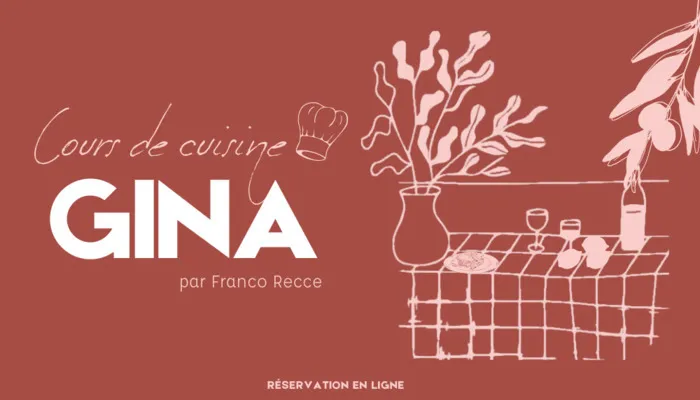 Cours de Cuisine Gina Du 15 juin au 6 juil 2024