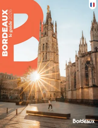 Bordeaux le guide 2026 FR